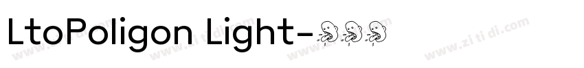 LtoPoligon Light字体转换
